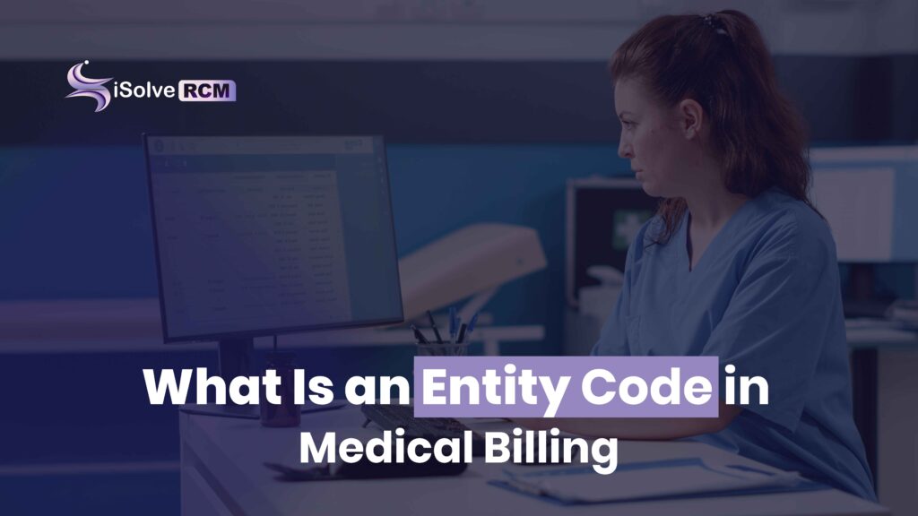 Entity Code in Medical Billing