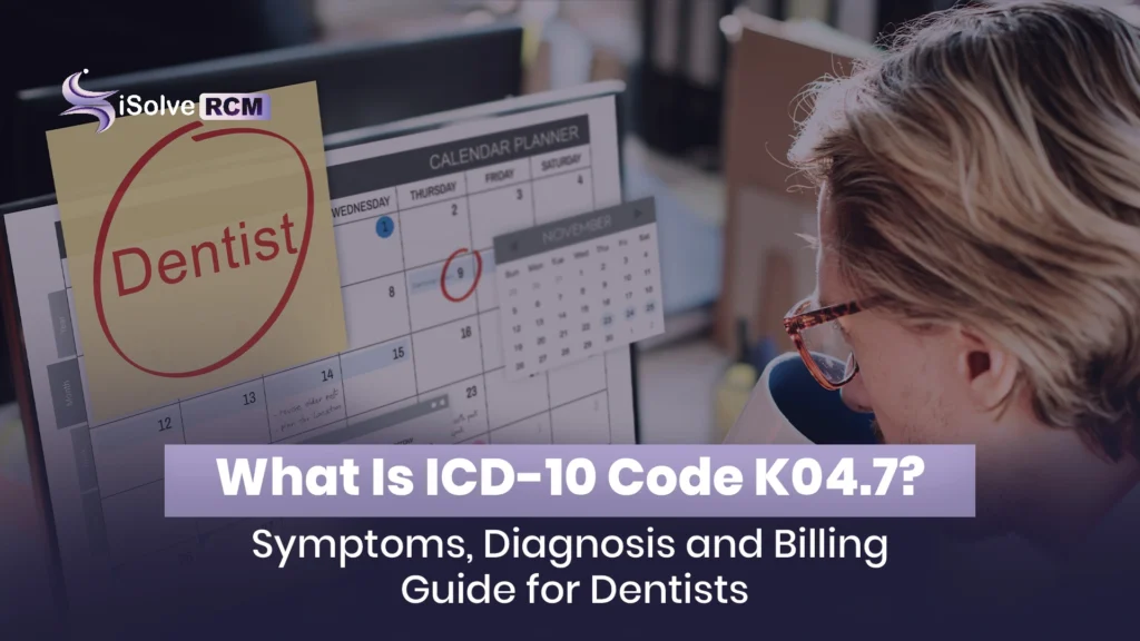 ICD-10 Code K04.7