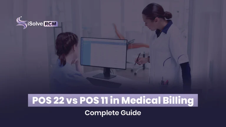POS 22 vs POS 11 in Medical Billing
